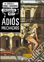 Adiòs muchachos. E-book. Formato PDF ebook