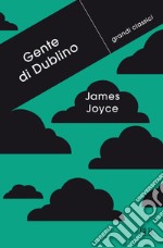 Gente di Dublino. E-book. Formato EPUB ebook