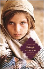 Il viaggio di Parvana. E-book. Formato EPUB ebook