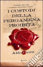 I custodi della pergamena proibita. E-book. Formato EPUB ebook