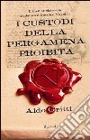 I custodi della pergamena proibita. E-book. Formato EPUB ebook