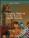 Mistica Maëva e la torre delle stelle. E-book. Formato EPUB ebook