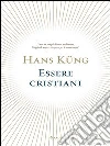 Essere cristiani. E-book. Formato EPUB ebook