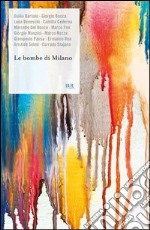 Le bombe di Milano. E-book. Formato PDF