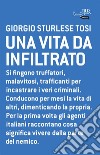 Una vita da infiltrato. E-book. Formato EPUB ebook