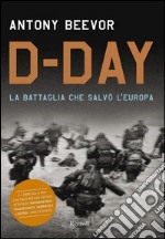 D-Day. Storia dello sbarco in Normandia. E-book. Formato PDF ebook