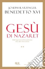 Gesù di Nazaret - Dall'ingresso in Gerusalemme fino alla resurrezione. E-book. Formato EPUB ebook