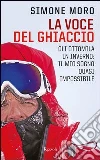 La voce del ghiaccio. E-book. Formato EPUB ebook