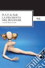 La filosofia nel boudoir o i precettori morali. E-book. Formato EPUB ebook