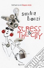 Stress and the city. E-book. Formato EPUB ebook