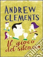 Il gioco del silenzio. E-book. Formato EPUB ebook