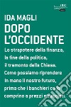 Dopo l'occidente. E-book. Formato EPUB ebook