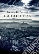 La collera. E-book. Formato EPUB ebook