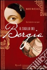 Il sigillo dei Borgia. E-book. Formato EPUB ebook