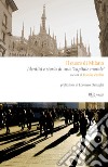 Il cuore di Milano. Storia di una «capitale morale». E-book. Formato EPUB ebook