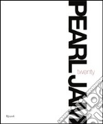 Pearl Jam Twenty. E-book. Formato PDF ebook