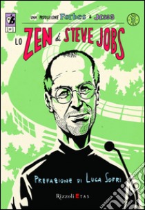 lo zen di Steve Jobs. E-book. Formato PDF ebook di Luca Sofri