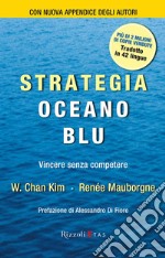 Strategia oceano blu. Vincere senza competere. E-book. Formato EPUB ebook