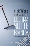 L'ultima notte bianca. E-book. Formato EPUB ebook