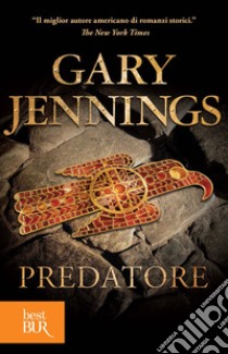 Predatore. E-book. Formato EPUB ebook di Gary Jennings