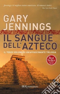 Il sangue dell'azteco. E-book. Formato EPUB ebook di Gary Jennings