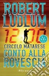 Il circolo Matarese. Conto alla rovescia. E-book. Formato EPUB ebook