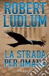 La strada per Omaha. E-book. Formato EPUB ebook