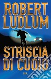 Striscia di cuoio. E-book. Formato EPUB ebook