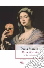 Maria Stuarda e altre commedie. E-book. Formato EPUB ebook