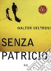 Senza Patricio. E-book. Formato EPUB ebook