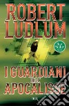 I guardiani dell'apocalisse. E-book. Formato EPUB ebook