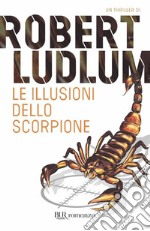 Le illusioni dello scorpione. E-book. Formato EPUB ebook