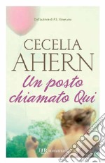 Un posto chiamato qui. E-book. Formato EPUB