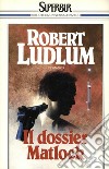 il dossier Matlock. E-book. Formato EPUB ebook