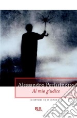 Al mio giudice. E-book. Formato EPUB ebook