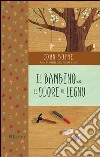 Il bambino con il cuore di legno. E-book. Formato PDF ebook