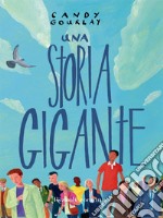 Una storia gigante. E-book. Formato EPUB ebook