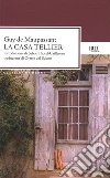 La casa Tellier. E-book. Formato EPUB ebook di Guy de Maupassant