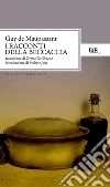 I racconti della beccaccia. E-book. Formato EPUB ebook di Guy de Maupassant