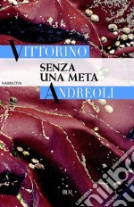 Senza una meta. E-book. Formato EPUB ebook