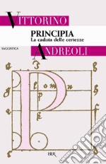 Principia. La caduta delle certezze. E-book. Formato EPUB ebook