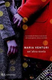 Un'altra storia. E-book. Formato EPUB ebook di Maria Venturi