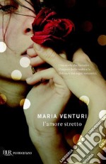 L'amore stretto. E-book. Formato EPUB ebook