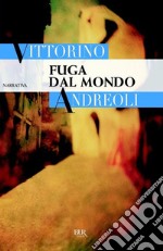 Fuga dal mondo. E-book. Formato EPUB ebook