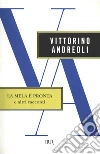 La mela è pronta e altri racconti. E-book. Formato EPUB ebook di Vittorino Andreoli