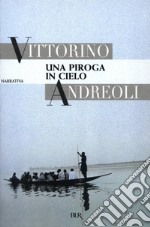 Una piroga in cielo. E-book. Formato EPUB ebook