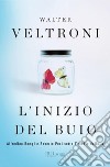 L'inizio del buio. E-book. Formato EPUB ebook