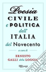 Poesia civile e politica dell'Italia del Novecento. E-book. Formato EPUB ebook