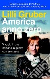 America anno zero. Viaggio in una nazione in guerra con se stessa. E-book. Formato EPUB ebook