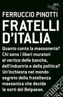 Fratelli d'Italia. E-book. Formato EPUB ebook di Ferruccio Pinotti